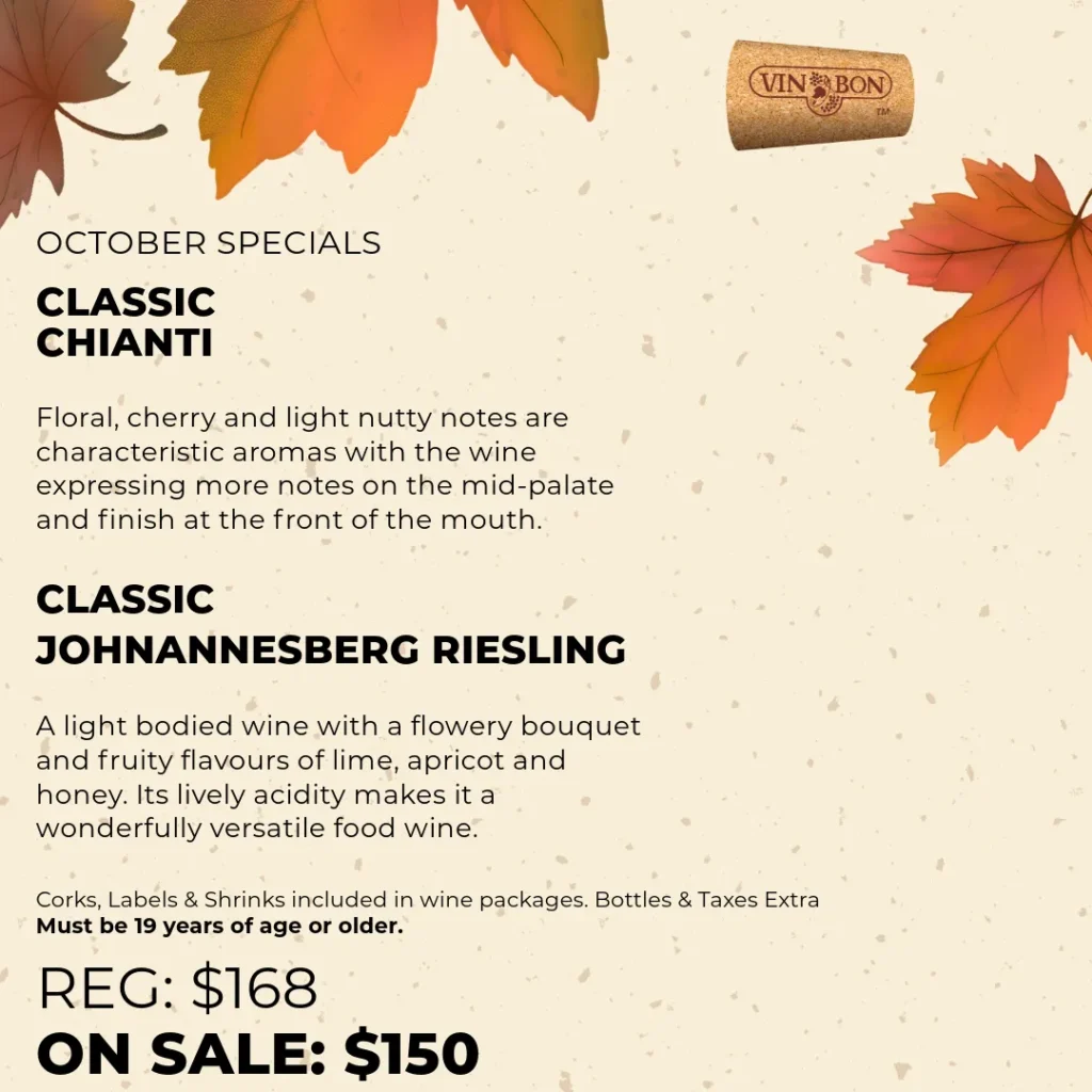 October Specials - Chianti and Johannesberg Riesling for $150